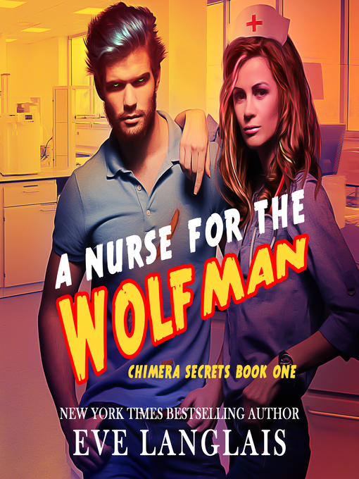 Title details for A Nurse for the Wolfman by Eve Langlais - Available
